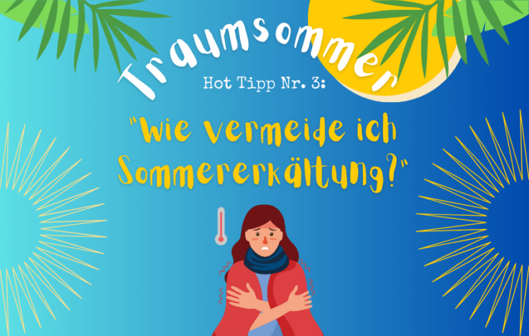 Wie vermeide ich Sommererkältung